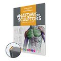 Cover Art for 9781735039060, Anatomy For Sculptors, Understanding the Human Figure by Uldis Zarins, Sandis Kondrats