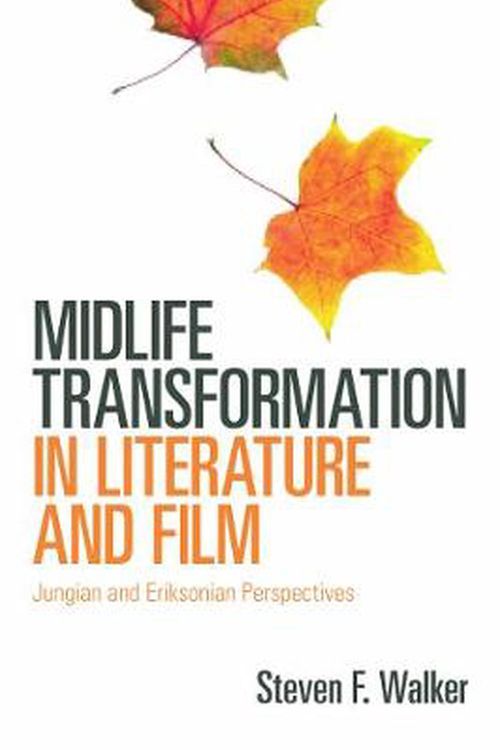 Cover Art for 9780415666992, Midlife Transformation in Literature and Film by Steven F. Walker