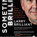 Cover Art for 9780062676795, Sometimes Brilliant by Larry Brilliant