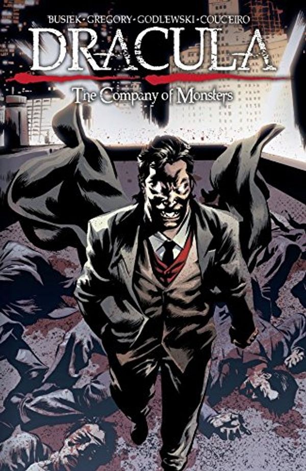Cover Art for B01E0IYU08, Dracula: The Company of Monsters Vol. 3 (Dracula: Company of Monsters) by Daryl Gregory, Kurt Busiek