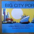 Cover Art for 9780590330695, Big City Port by Betsy Maestro