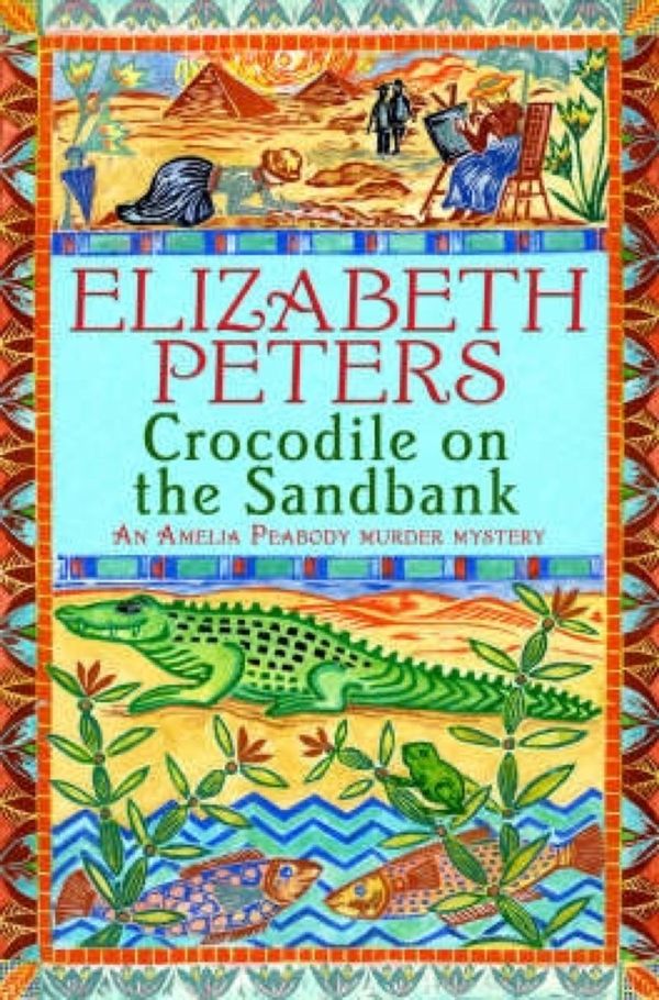 Cover Art for 9781780334462, Crocodile on the Sandbank: Miss Marple crossed with Indiana Jones! by Elizabeth Peters