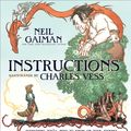 Cover Art for 9780062065575, Instructions by Neil Gaiman