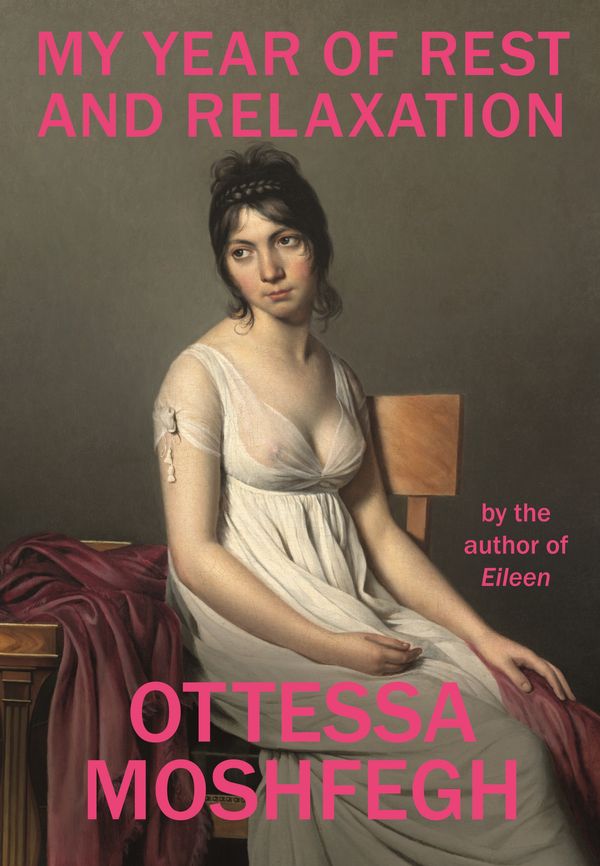 Cover Art for 9781787330412, My Year of Rest and Relaxation by Ottessa Moshfegh