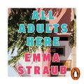 Cover Art for 9781405945950, All Adults Here by Emma Straub, Emily Rankin