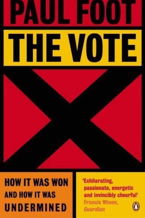 Cover Art for 9780140175929, The Vote by Paul Foot