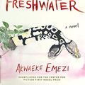 Cover Art for B072YJ5KXJ, Freshwater by Akwaeke Emezi