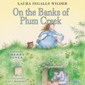 Cover Art for 9780060754228, On the Banks of Plum Creek by Laura Ingalls Wilder