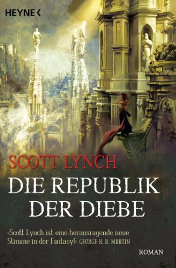 Cover Art for B00IOMJ58E, Die Republik der Diebe by Scott Lynch