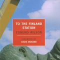 Cover Art for 9781590170335, To the Finland Station by Edmund Wilson