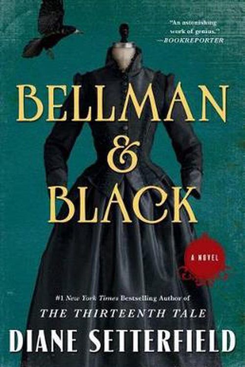 Cover Art for 9781476711997, Bellman & Black by Diane Setterfield