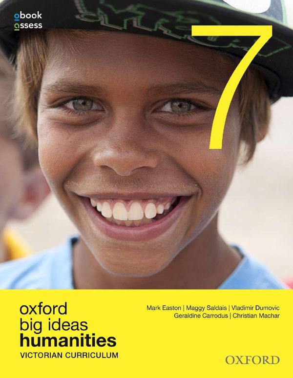 Cover Art for 9780190307325, Oxford Big Ideas Humanities 7 Victorian Curriculum Student Book + Obook/Assess by Easton, Saldais, Dumovic, Carrodus, Machar