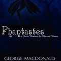 Cover Art for 9781936830022, Phantastes by George MacDonald