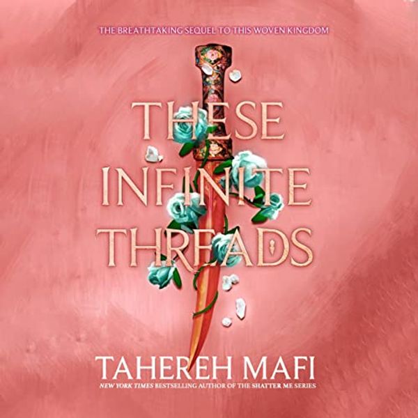 Cover Art for B0BTHWYNYG, These Infinite Threads by Tahereh Mafi