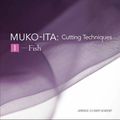 Cover Art for 9784908325069, The Japanese Culinary Academy's Complete Introduction to Japanese Cuisine: MukoitaCutting Techniques: Fish by Japanese Culinary Academy