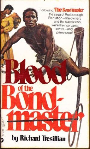 Cover Art for 9780446303347, Blood of the Bondmaster by Richard Tresillian