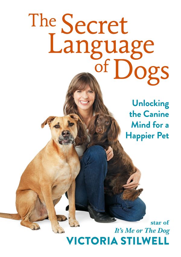 Cover Art for 9780600634676, The Secret Language of Dogs by Victoria Stilwell