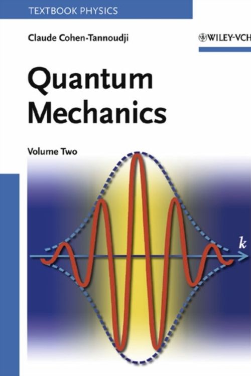 Cover Art for 9780471164357, Quantum Mechanics: v. 2 by Claude Cohen-Tannoudji