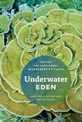 Cover Art for 9780226775609, Underwater Eden by Gregory Stone, David Obura, Stone; Gregory and Obura; David
