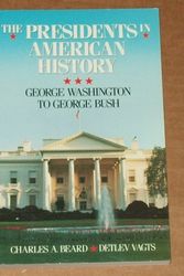 Cover Art for 9780671685744, Charles A. Beard's the Presidents in American History by Charles Austin Beard, Jane Steltenpohl, Detlev Vagts