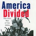 Cover Art for 9780195091915, America Divided: The Civil War of the 1960s by Maurice Isserman