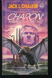 Cover Art for 9780345293701, Charon: A Dragon at the Gate by J. Chalker