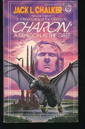 Cover Art for 9780345293701, Charon: A Dragon at the Gate by J. Chalker