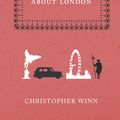 Cover Art for 9781407028217, I Never Knew That About London by Christopher Winn