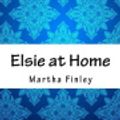 Cover Art for 9781976469763, Elsie at Home by Martha Finley