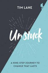 Cover Art for 9781784983680, Unstuck: A Nine-Step Journey to Change That Lasts by Timothy Lane