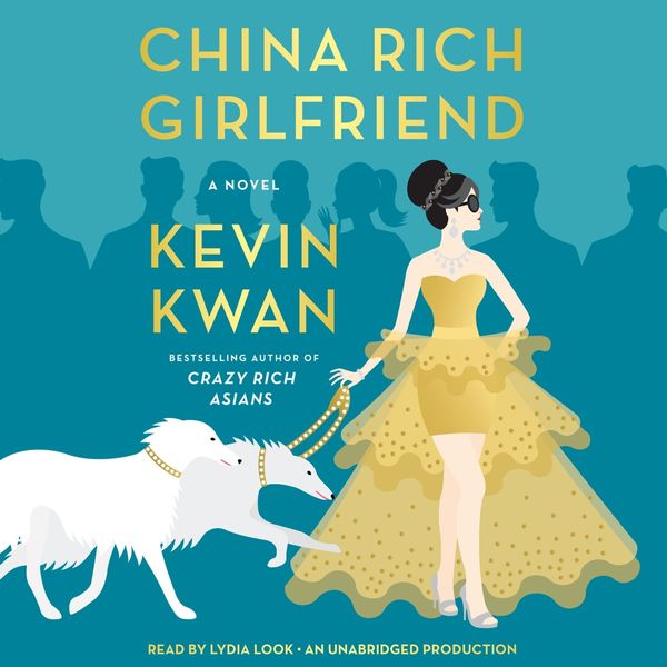 Cover Art for 9780553551914, China Rich Girlfriend by Kevin Kwan