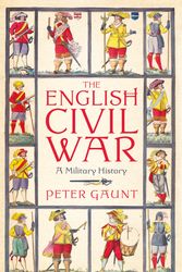 Cover Art for 9781350143517, The English Civil War: A Military History by Peter Gaunt