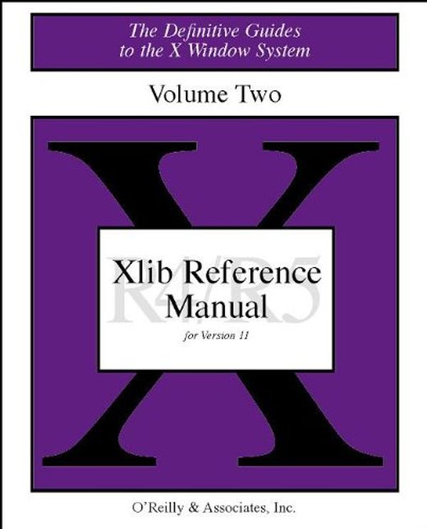 Cover Art for 9781565920064, XLIB Reference Manual: Release 5.0 v. 2 by Adrian Nye