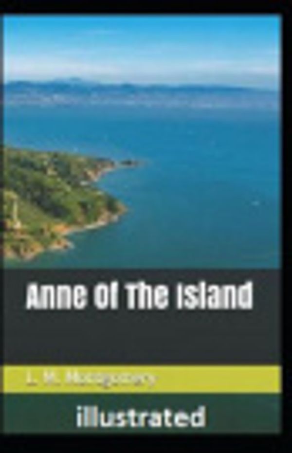 Cover Art for 9781076429667, Anne of the Island by Lucy Maud Montgomery