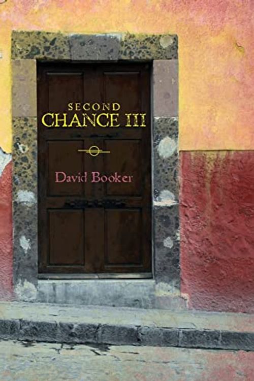 Cover Art for 9781482672350, Second Chance III by David Booker