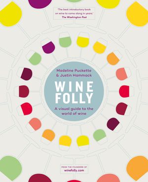 Cover Art for 9780718183073, Wine Folly by Madeline Puckette, Justin Hammack