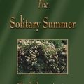 Cover Art for 9781603863261, The Solitary Summer by Elizabeth Von Arnim