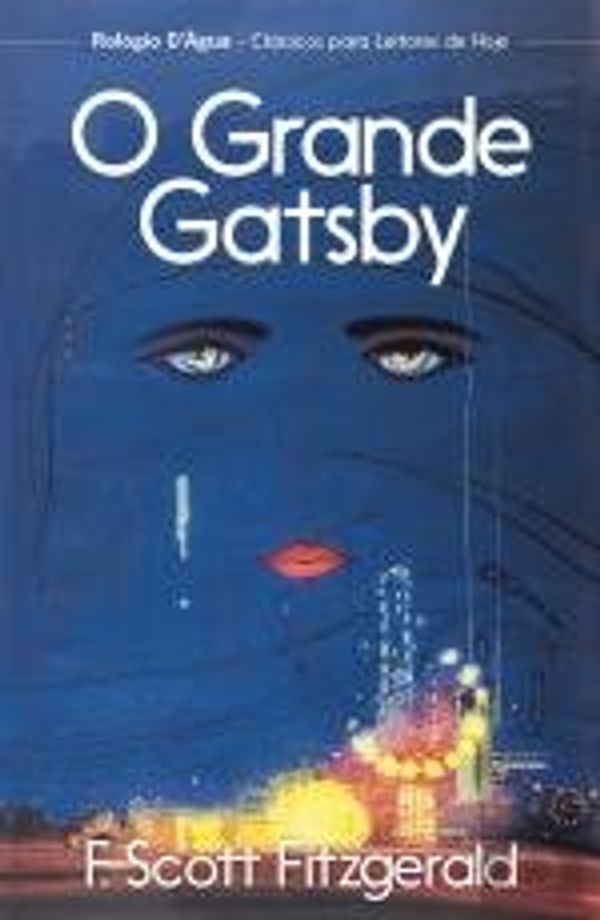 Cover Art for 9789896413750, O Grande Gatsby (Portuguese Edition) by F. Scott Fitzgerald