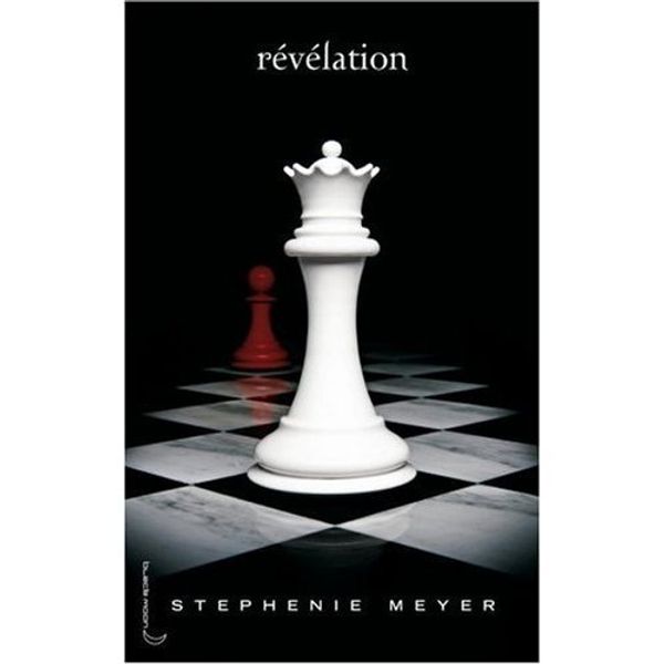 Cover Art for 9780320079696, Saga Fascination, Tome 4 : Revelation (French version of Twilight Saga / Breaking Down (French Edition) by Stephenie Meyer