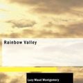 Cover Art for 9781434652454, Rainbow Valley by Lucy Maud Montgomery