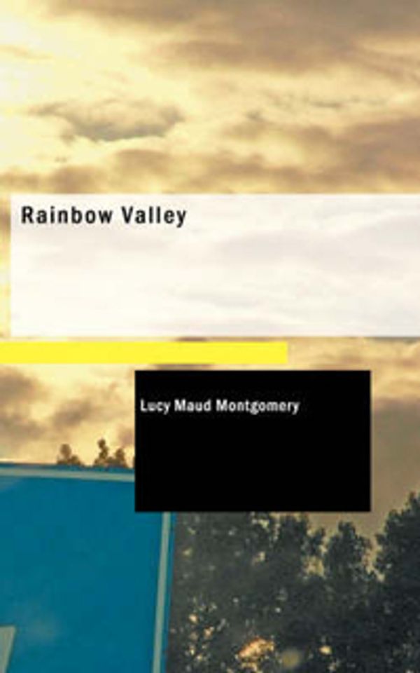 Cover Art for 9781434652454, Rainbow Valley by Lucy Maud Montgomery