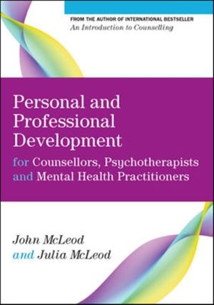 Cover Art for 9780335247332, Personal and Professional Development for Counsellors, Psychotherapists and Mental Health Practitioners by John McLeod