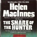 Cover Art for 9780449208625, The Snare of the Hunter by Helen MacInnes