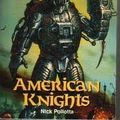 Cover Art for 9781560768999, American Knights by Nick Pollotta