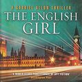 Cover Art for 9781443408530, The English Girl by Daniel Silva