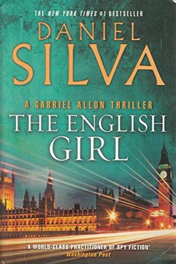 Cover Art for 9781443408530, The English Girl by Daniel Silva