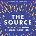 Cover Art for B07DLLPTJM, The Source: Open Your Mind, Change Your Life by Dr. Tara Swart