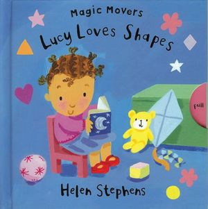 Cover Art for 9780764162497, Lucy Loves Shapes by Helen Stephens