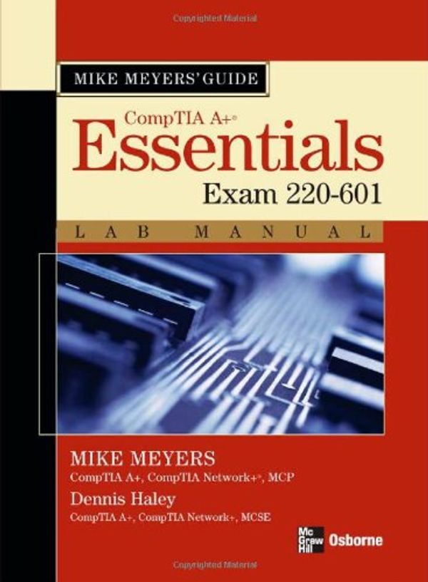 Cover Art for 9780072263619, Mike Meyers' A+ Guide: Exam 220-601 by Michael Meyers