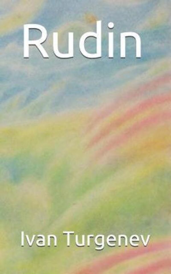 Cover Art for 9781072607748, Rudin by Ivan Sergeevich Turgenev